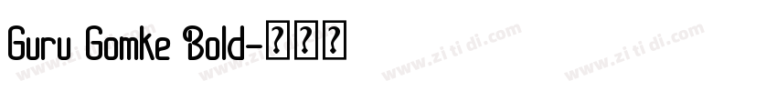 Guru Gomke Bold字体转换